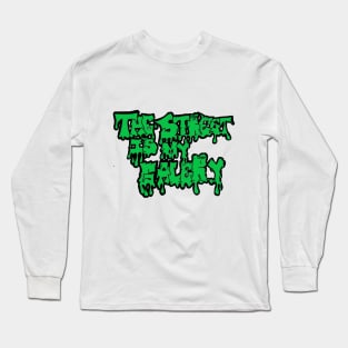 the street is my galery Long Sleeve T-Shirt